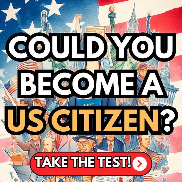 🦅 Can You Pass the U.S. Citizenship Test?